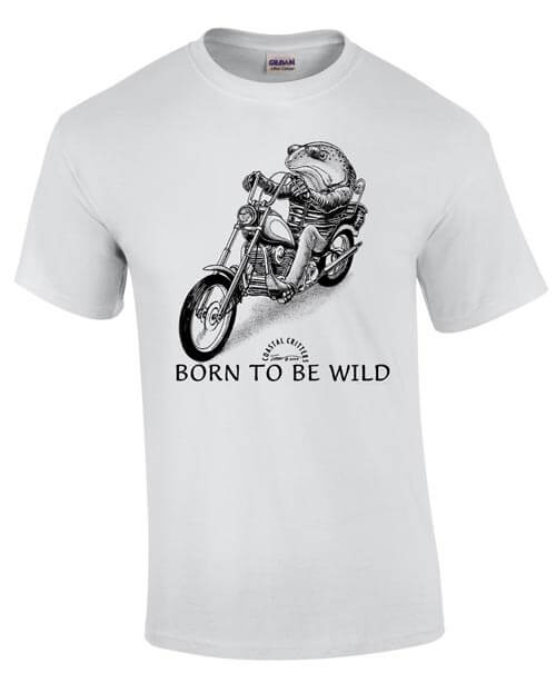 white t-shirt with a salmon riding a chopper (ala "Easy Rider") caption reads, "Born to Be Wild"