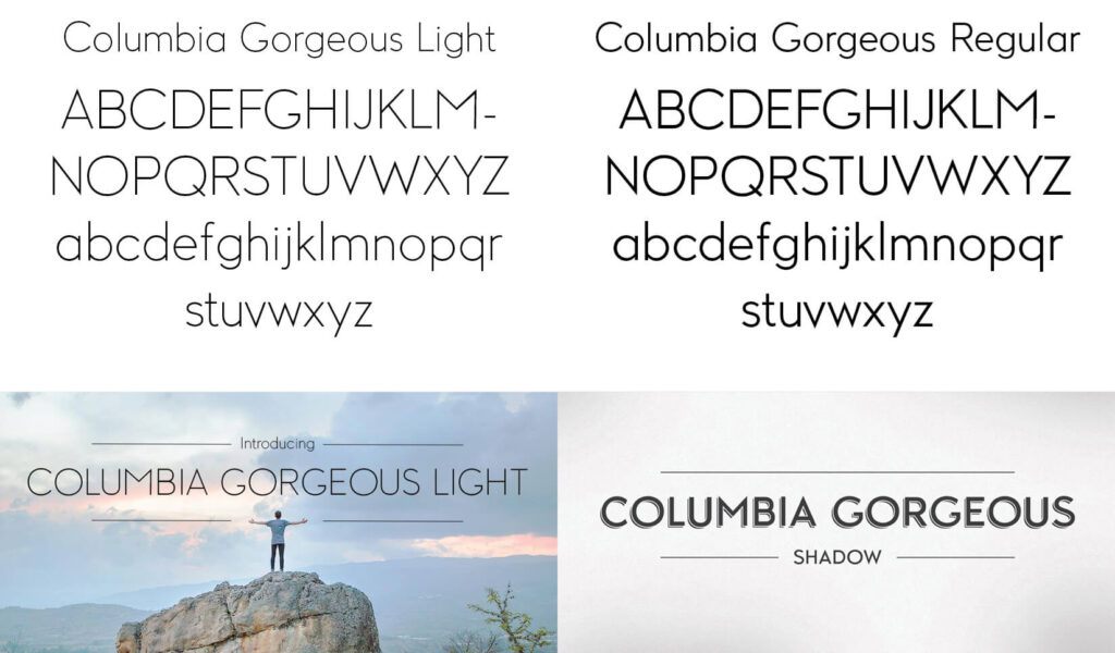 Examples of two font weights for "Columbia Gorgeous"