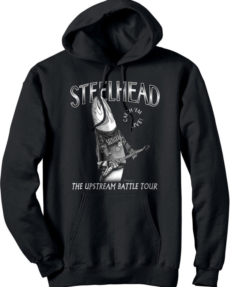 Black hooded sweatshirt with salmon playing guitar. Caption: Steelhead The Upstream Battle Tour