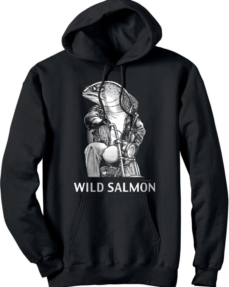 Black hooded sweatshirt with salmon on a vintage motorcycle. Caption: Wild Salmon